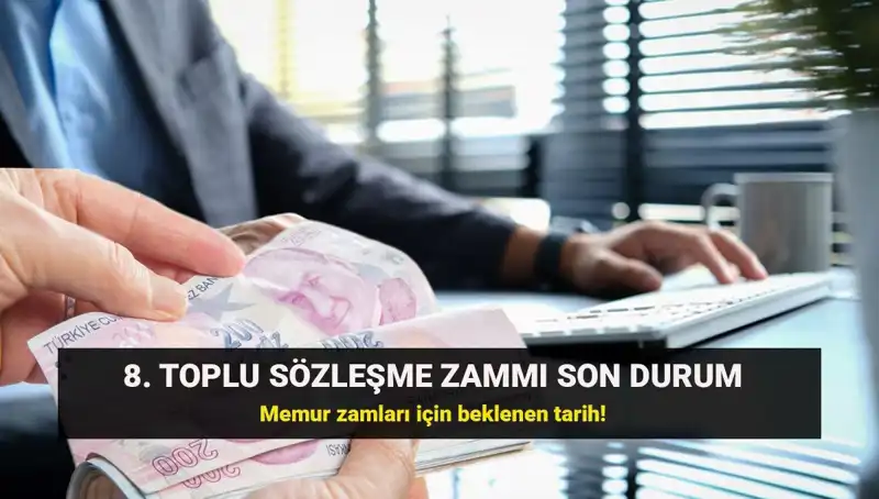 Memur ve Emekli Zammında Son Durum: Kamu Hakem Kurulu Ne Zaman Açıklanacak?