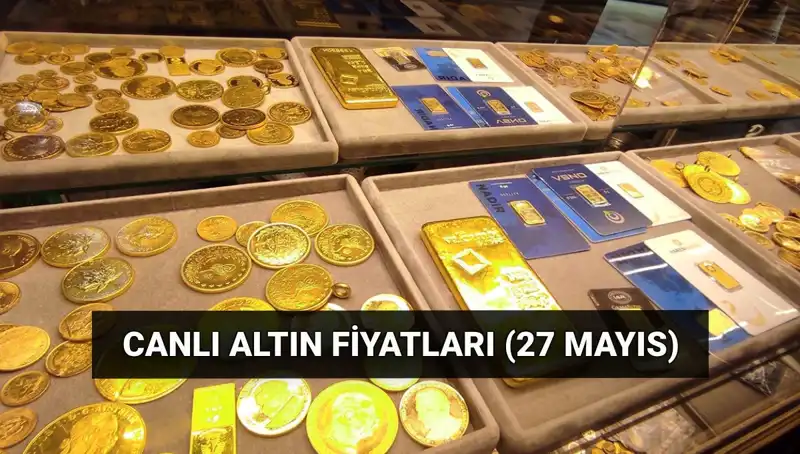 Altın Fiyatları Düşüşte! 27 Mayıs Son Dakika Güncel Veriler