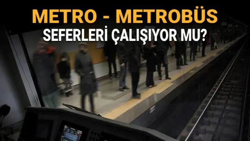 İstanbul'da Metrobüs ve Metro Seferleri Durdu mu? Tüm Ayrıntılar Burada!