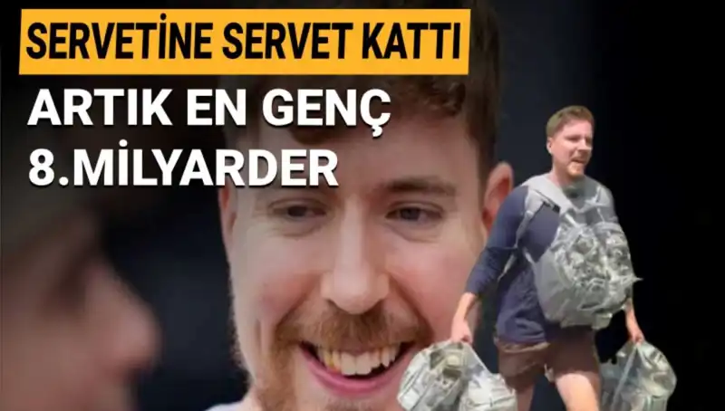 Youtuber MrBeast: 1 Milyar Dolarlık Servetiyle En Genç Milyarder Olmayı Başardı
