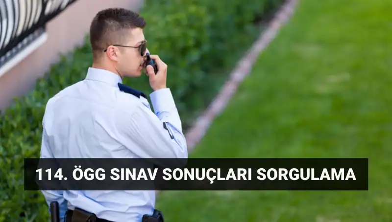 ÖGG Sınav Sonuçları Açıklandı mı? 114. Dönem Sonuçlarına Erişim!