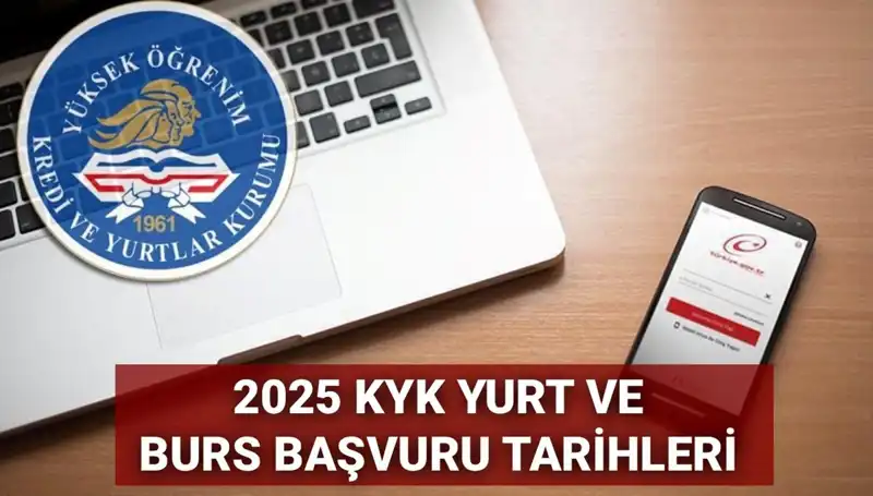KYK 2025 Yurt ve Burs Başvuru Tarihleri Merakla Bekleniyor