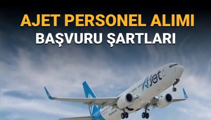 AJet, Sorumlu Kaptan ve II. Pilot Alımına Başladı: Başvuru Adımları